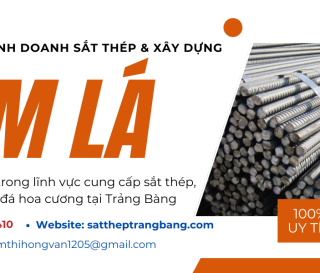 Sắt Thép Trảng Bàng Tây Ninh – CÔNG TY TNHH KINH DOANH SẮT THÉP & XÂY DỰNG TÁM LÁ
